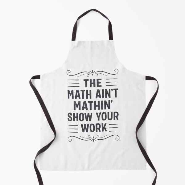 Item preview, Funny The Math Ain't Mathin Cute Show Your Work Math Teacher designed and sold by hemagamo.