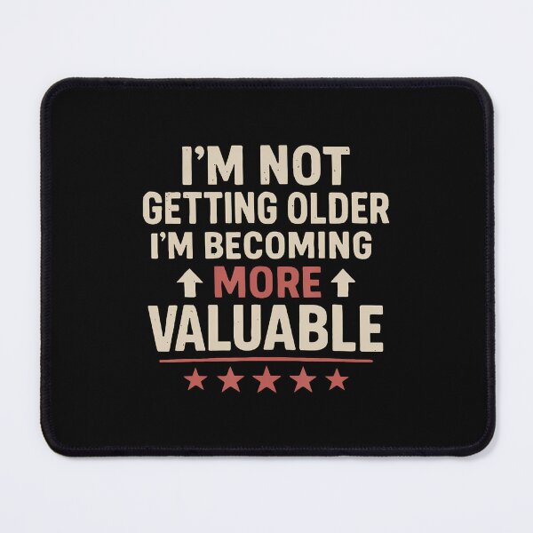 Item preview, I'M Not Getting Older I'M Becoming More Funny Design designed and sold by ConnieDora.