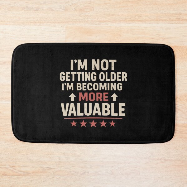 Item preview, I'M Not Getting Older I'M Becoming More Funny Design designed and sold by ConnieDora.