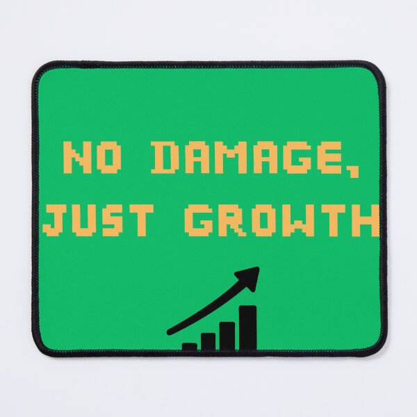 Item preview, No Damage Just Growth designed and sold by JJLetterDesigns.