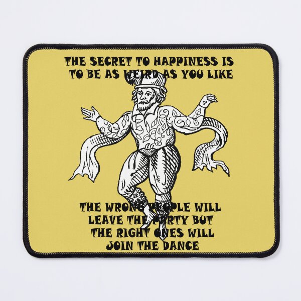 Item preview, The Secret To Happiness Is To Be Weird Vintage Morris Illustration  designed and sold by taiche.