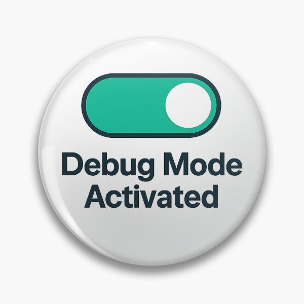 Item preview, Debug Mode Activated – Developer Switch designed and sold by techy-rrr.