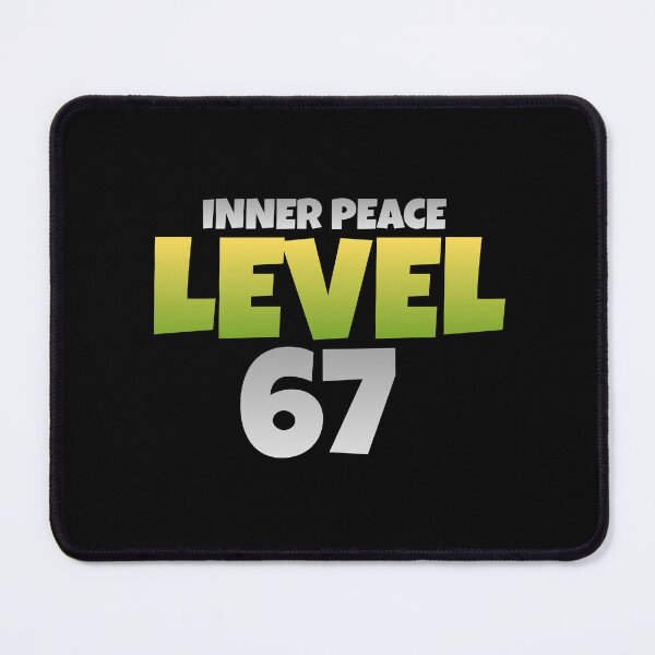 Item preview, Inner Peace Level 67 Funny Six Seven Meme designed and sold by PerfectMatch.