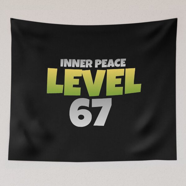 Item preview, Inner Peace Level 67 Funny Six Seven Meme designed and sold by PerfectMatch.
