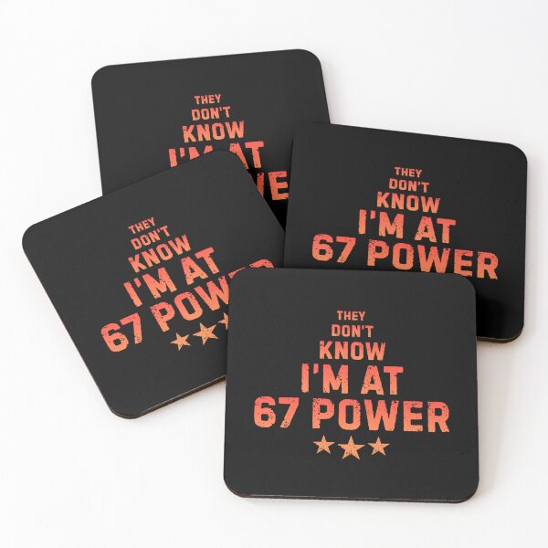 Item preview, They Don’t Know I’m At 67 Power Funny Six Seven Meme designed and sold by PerfectMatch.