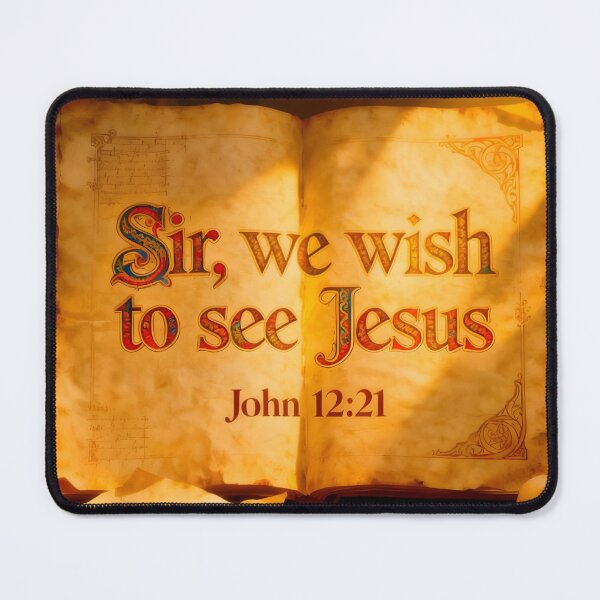 Item preview, We Wish to See Jesus:  John 12:21 designed and sold by Eric's Digital Artistry.