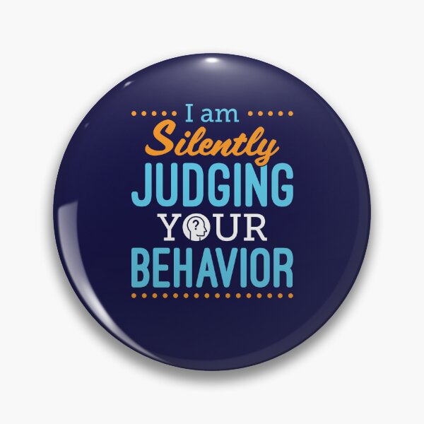 Item preview, RBT I Am Silently Judging Your Behavior designed and sold by jaygo.
