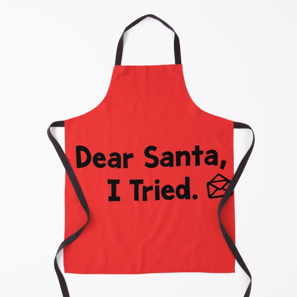 Item preview, Dear Santa, I Tried – Funny Aussie Christmas Typography designed and sold by TroyTheTerrific.