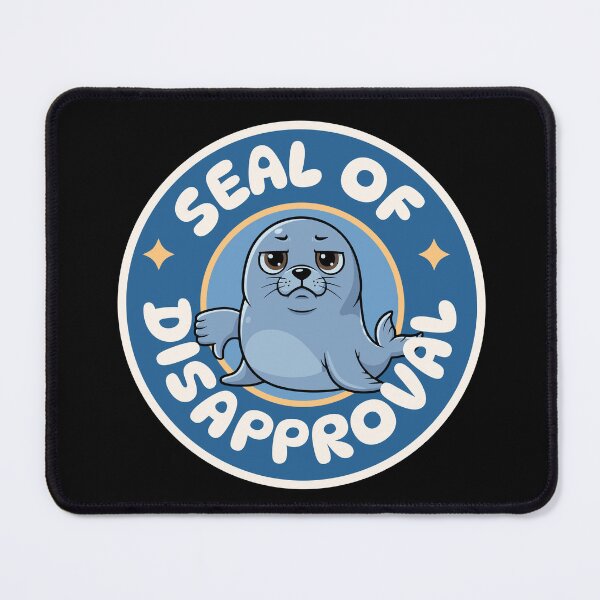 Item preview, Seal of Disapproval designed and sold by dudelinart.