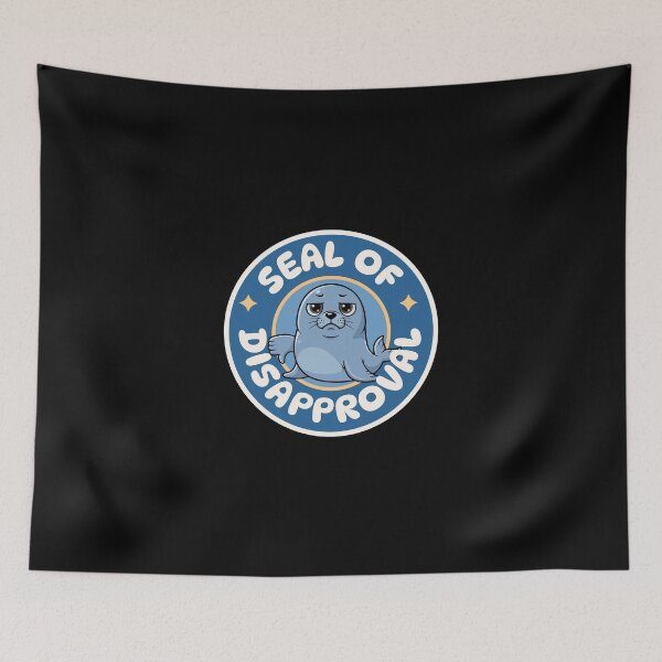 Item preview, Seal of Disapproval designed and sold by dudelinart.