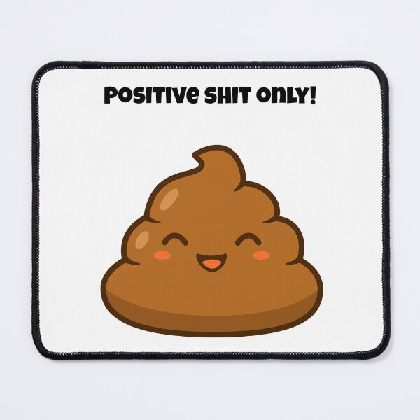 Item preview, Positive Shit Only – Cute Funny Poop Sticker designed and sold by Meeseeeks.