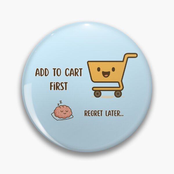 Item preview, Add to Cart First Regret Later – Funny Kawaii Shopping Cart Design designed and sold by RokaWorld.