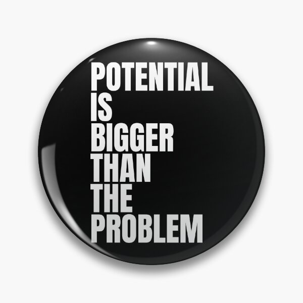 Item preview, Potential is bigger than the problem designed and sold by Dondonmart.