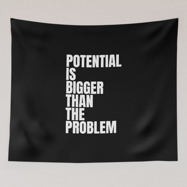 Item preview, Potential is bigger than the problem designed and sold by Dondonmart.
