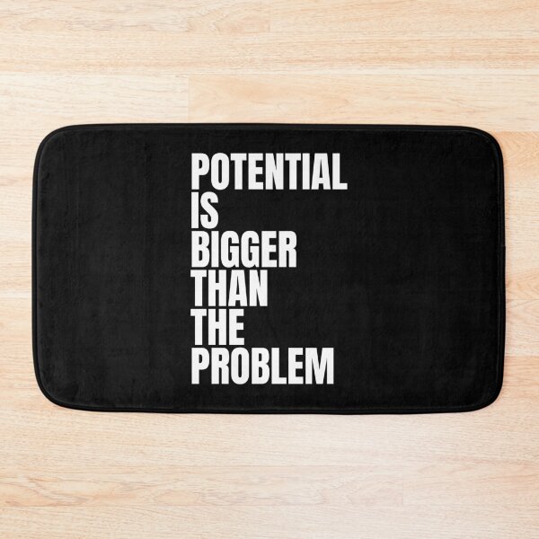 Item preview, Potential is bigger than the problem designed and sold by Dondonmart.