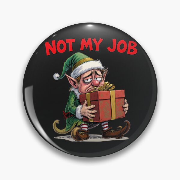 Item preview, Tired Elf – “Not My Job” | Funny Overworked Christmas Elf Design designed and sold by ColorSplash123.