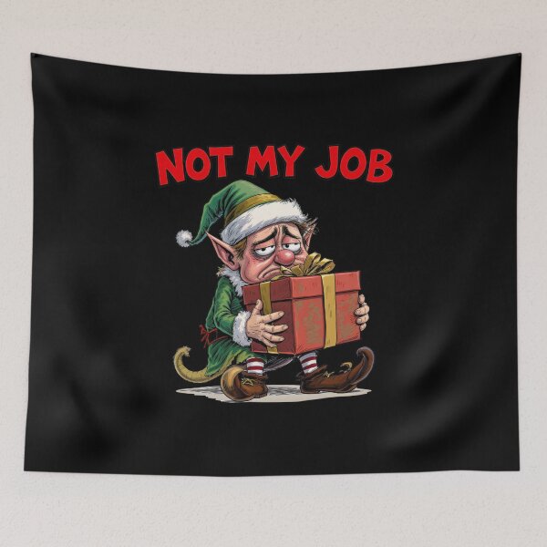 Item preview, Tired Elf – “Not My Job” | Funny Overworked Christmas Elf Design designed and sold by ColorSplash123.