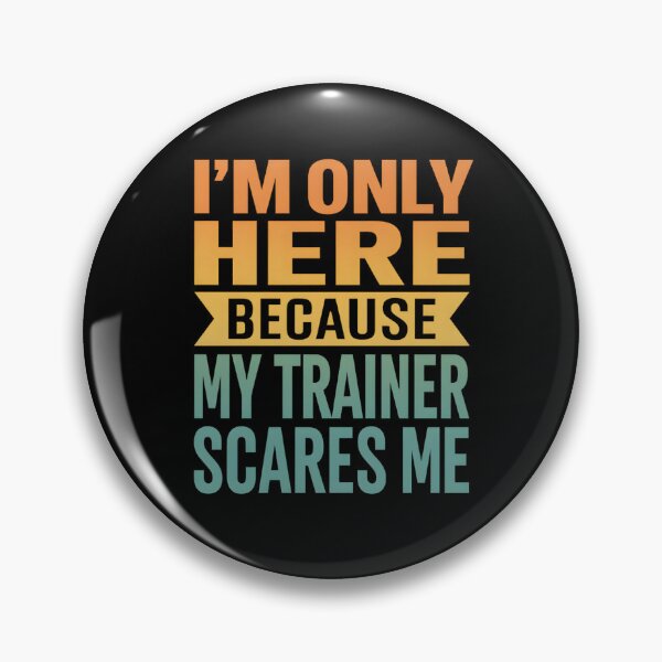 Item preview, I'm Only Here Because My Trainer Scares Me Retro Workout designed and sold by hemagamo.
