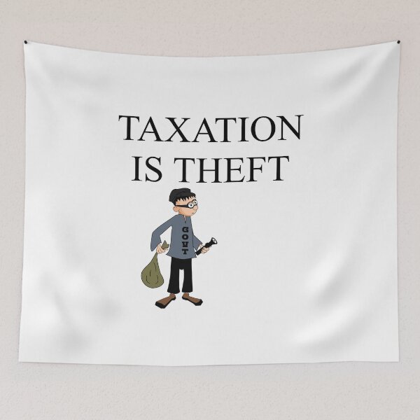 Item preview, TAXATION IS THEFT | Taxation is theft designed and sold by kailukask.