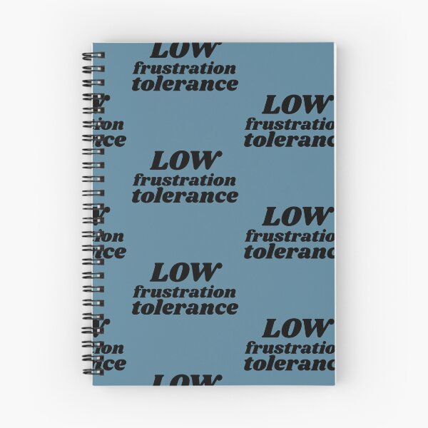 Item preview, Low Frustration Tolerance designed and sold by babyrage.