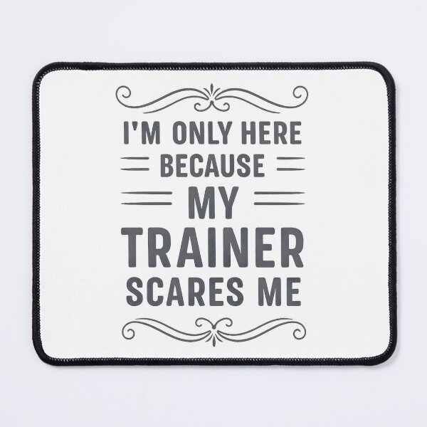 Item preview, I'm Only Here Because My Trainer Scares Me Retro Workout designed and sold by hemagamo.