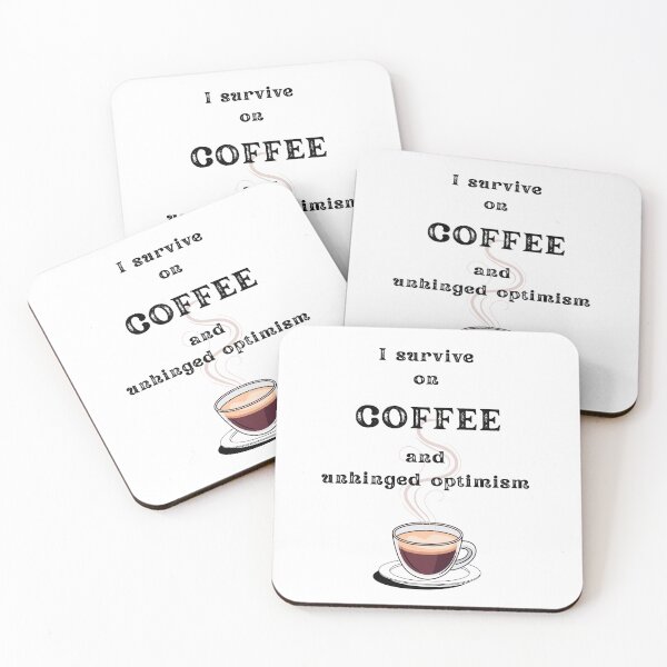 Item preview, I Survive on Coffee and unhinged optimism– Funny Coffee Quotes for Coffee Lovers, Sarcastic Office Humor, Coffee Addict Gift designed and sold by digitalbitcraft.