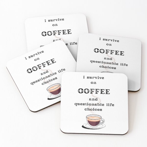 Item preview, I Survive on Coffee and questionable life choices – Funny Coffee Quotes for Coffee Lovers, Sarcastic Office Humor, Coffee Addict Gift designed and sold by digitalbitcraft.