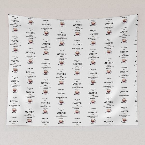 Item preview, I Survive on Coffee and questionable life choices – Funny Coffee Quotes for Coffee Lovers, Sarcastic Office Humor, Coffee Addict Gift designed and sold by digitalbitcraft.