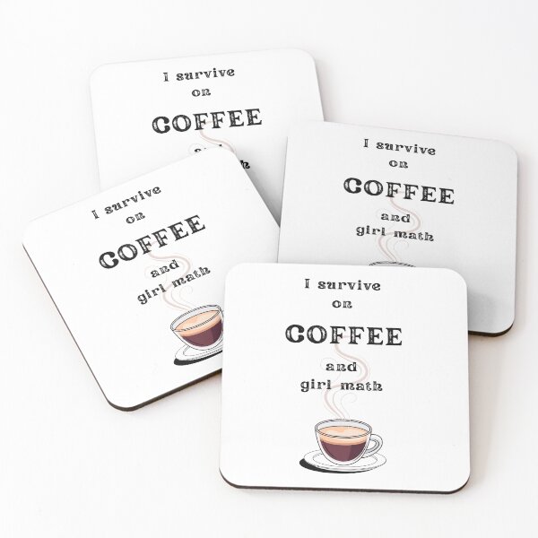 Item preview, I Survive on Coffee and girl math – Funny Coffee Quotes for Coffee Lovers, Sarcastic Office Humor, Coffee Addict Gift designed and sold by digitalbitcraft.