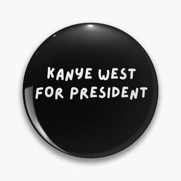 Item preview, Kanye West for President designed and sold by wellcursedgoods.