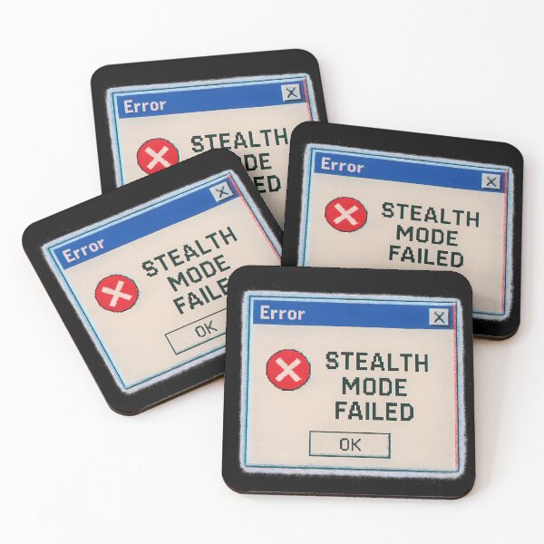 Item preview, STEALTH MODE FAILED designed and sold by Tactical Override.