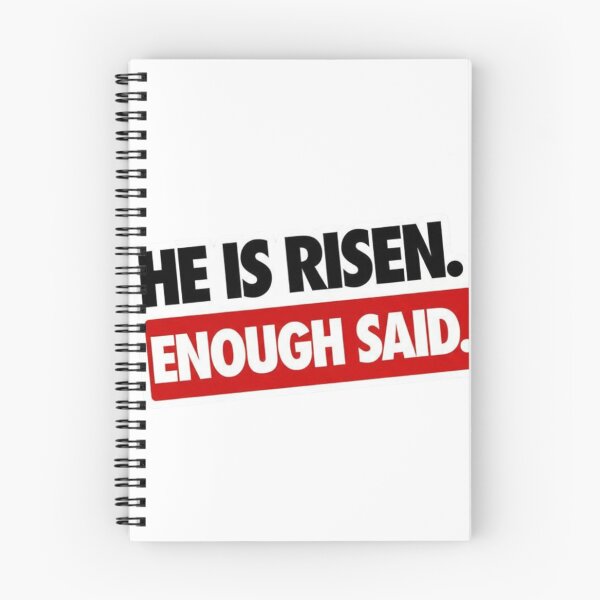 Item preview, He is Risen Enough Said Bold Christian Tee designed and sold by FitnWear.