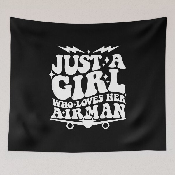 Item preview, Just A Girl Who Loves Her Airman designed and sold by JanieLucia.