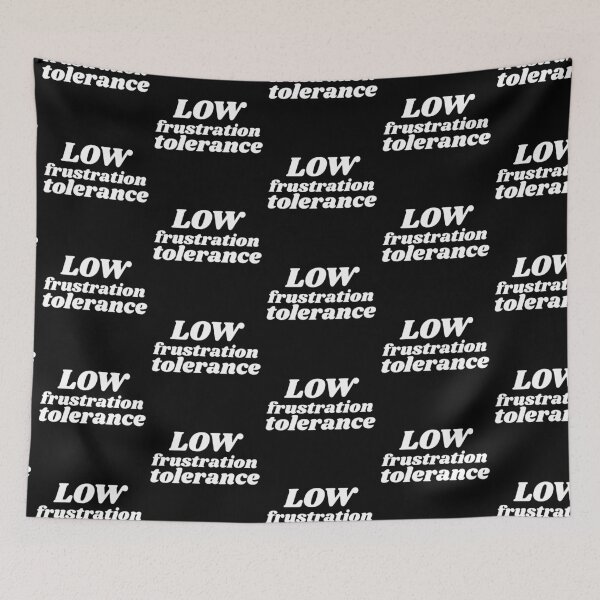 Item preview, Low frustration tolerance designed and sold by babyrage.