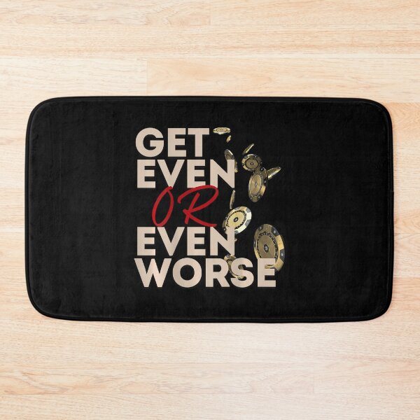 Item preview, Get Even Or Even Worse Gambling In Las Vegas Poker Roulette designed and sold by AlicaMonica.