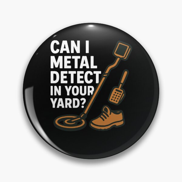 Item preview, Metal Detect In Your Yard Treasure Hunter designed and sold by LuminOrb.