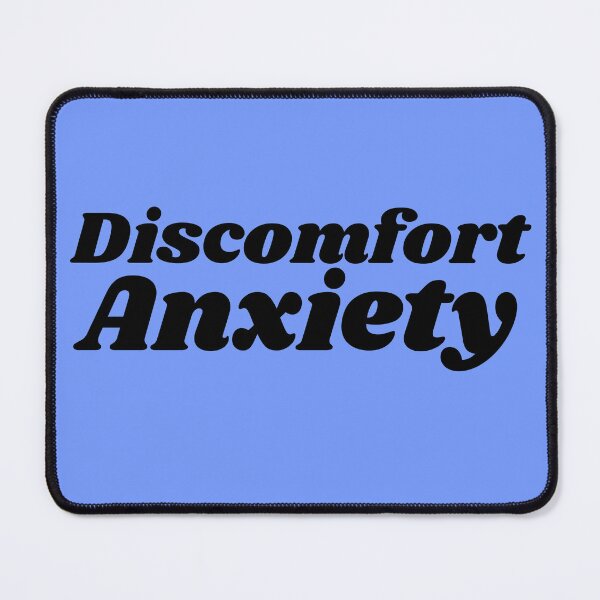 Item preview, Discomfort Anxiety designed and sold by babyrage.