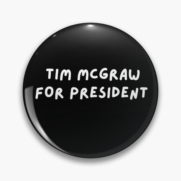 Item preview, Tim Mcgraw for President designed and sold by wellcursedgoods.