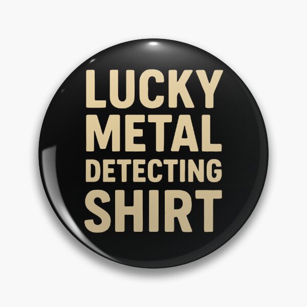 Item preview, Lucky Metal Detecting Shirt Detectorist Treasure designed and sold by LuminOrb.