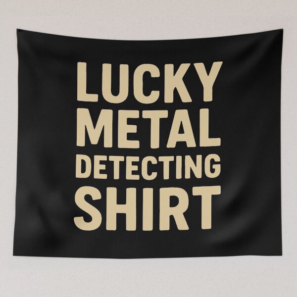 Item preview, Lucky Metal Detecting Shirt Detectorist Treasure designed and sold by LuminOrb.