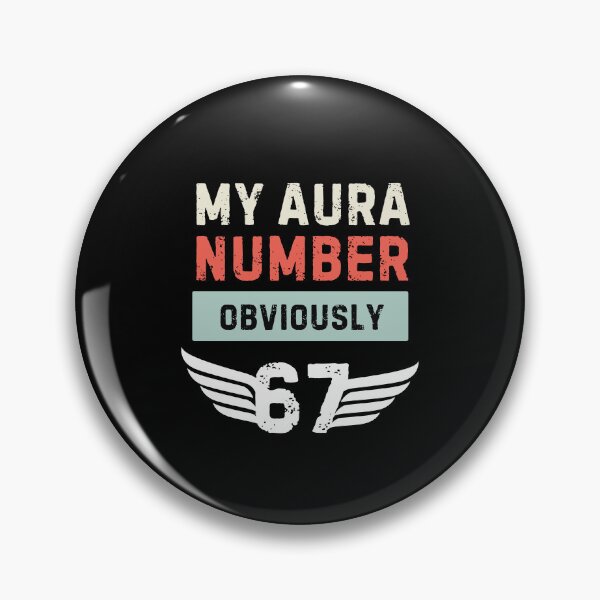 Item preview, My Aura Number Obviously 67 Funny Six Seven Meme designed and sold by PerfectMatch.