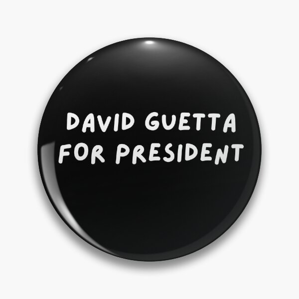 Item preview, David Guetta for President designed and sold by wellcursedgoods.