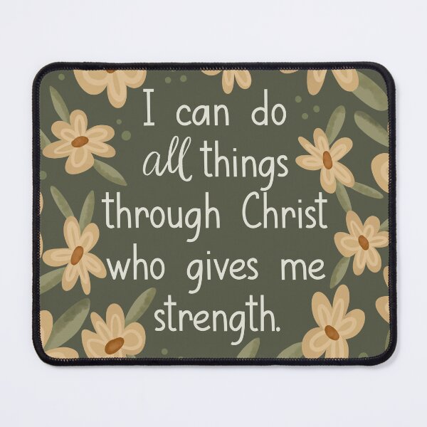 Item preview, All Things Through Christ - Philippians 4:13 designed and sold by Willow & Grace Designs.