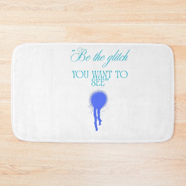 Item preview, Be the Glitch You Want to See blue designed and sold by SloganSauce.