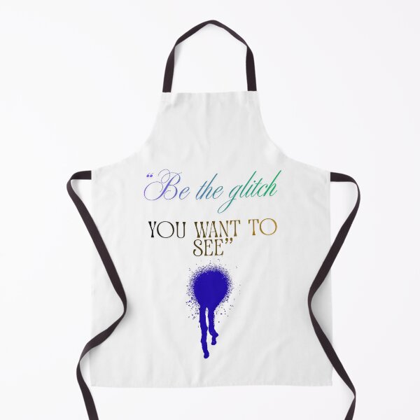 Item preview, Be the Glitch You Want to See funky designed and sold by SloganSauce.