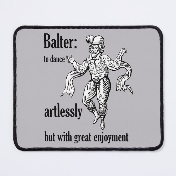 Item preview, Balter: To Dance Artlessly But With Great Enjoyment designed and sold by taiche.