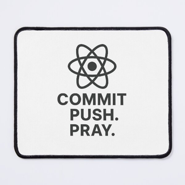 Item preview, Commit Push Pray – Minimal React-Inspired Coding Humor designed and sold by techy-rrr.
