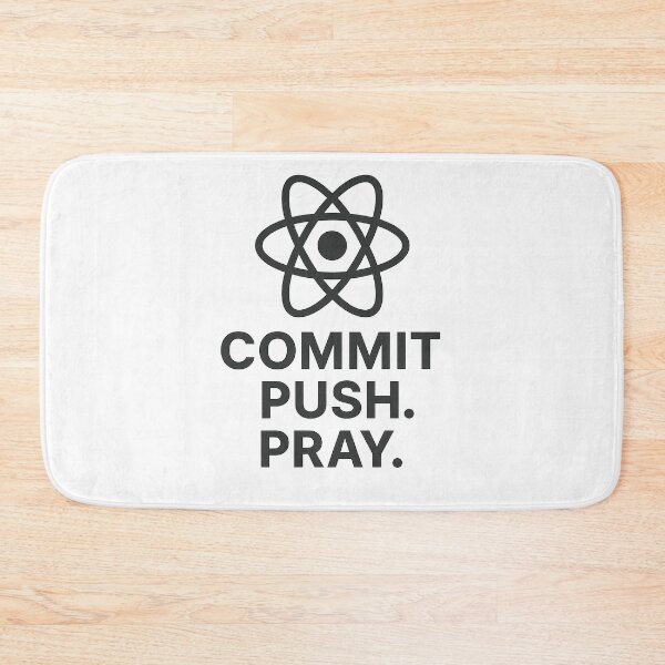 Item preview, Commit Push Pray – Minimal React-Inspired Coding Humor designed and sold by techy-rrr.