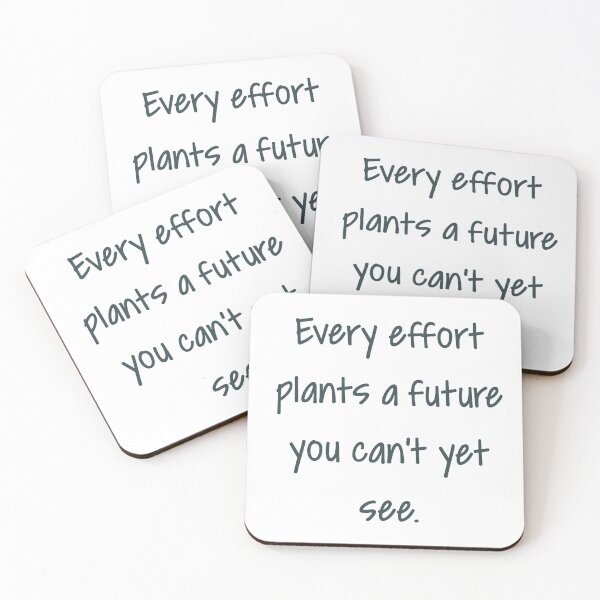 Item preview, Every effort plants a future you can’t yet see designed and sold by successmom.