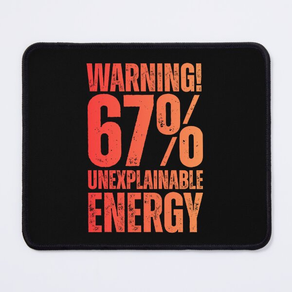 Item preview, Warning! 67% Unexplainable Energy Funny Six Seven Meme designed and sold by PerfectMatch.